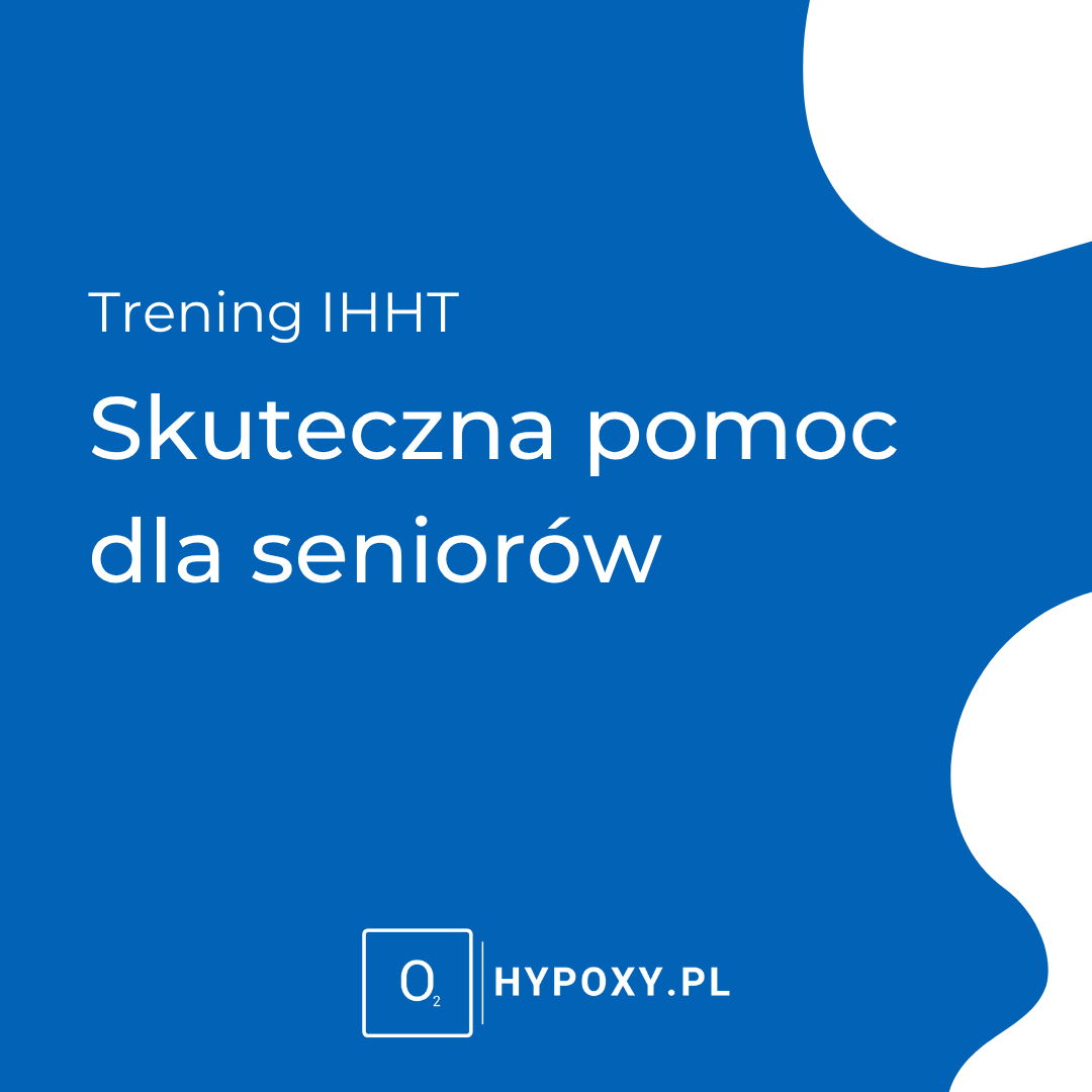 Trening IHHT - skuteczna pomoc dla seniorów